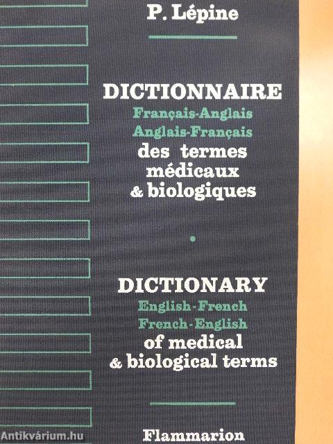 Dictionnaire francais-anglais/anglais-francais des termes médicaux et biologiques