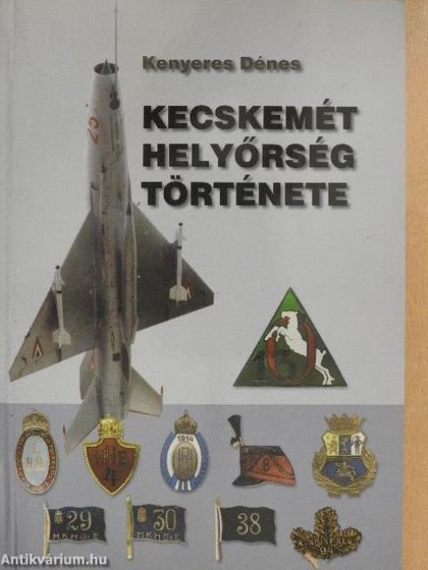 Kecskemét helyőrség története