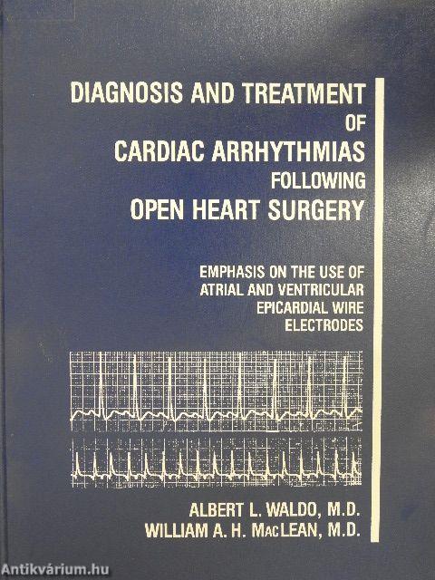 Diagnosis and Treatment of Cardiac Arrhythmias Following Open Heart Surgery