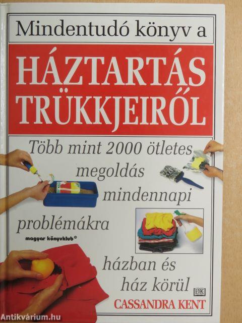 Mindentudó könyv a háztartás trükkjeiről