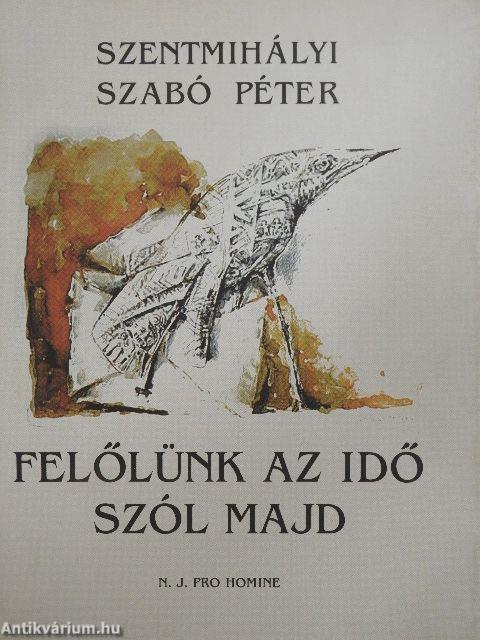 Felőlünk az idő szól majd