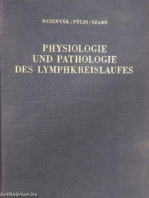 Physiologie und Pathologie des Lymphkreislaufes