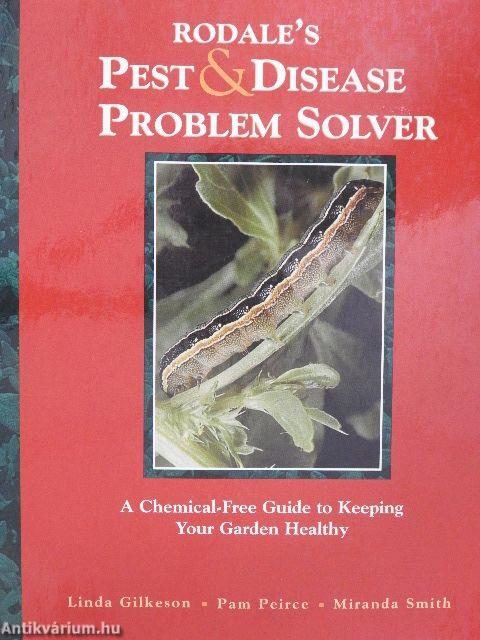 Rodale's Pest & Disease Problem Solver