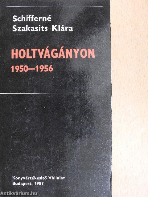 Holtvágányon 1950-1956