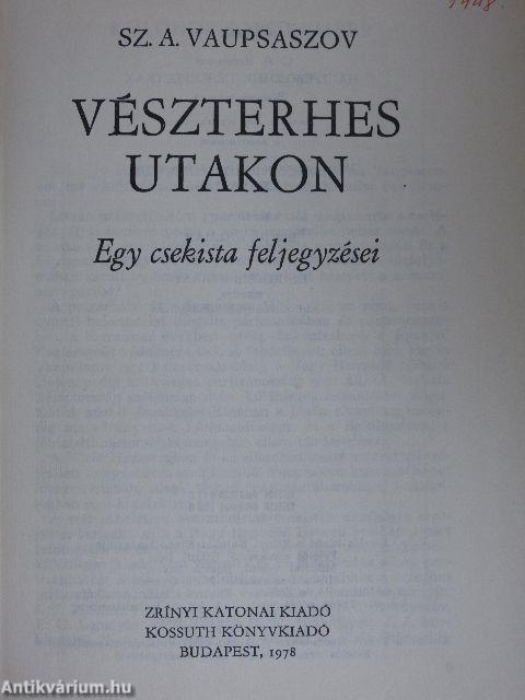 Vészterhes utakon