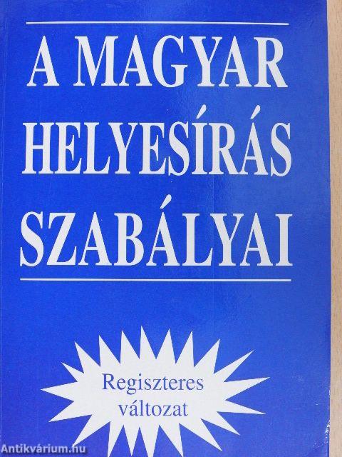 A magyar helyesírás szabályai