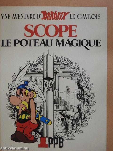 Scope, le poteau magique