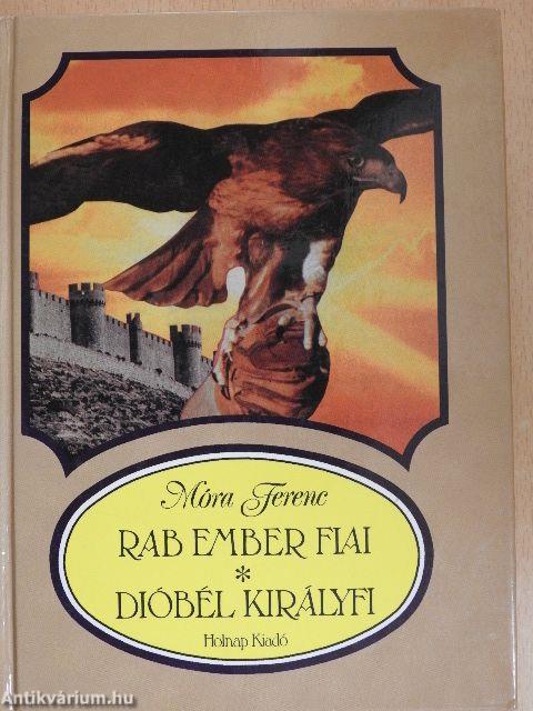 Rab ember fiai/Dióbél királyfi