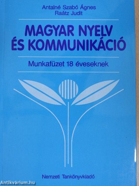 Magyar nyelv és kommunikáció - Munkafüzet/Feladatlap 18 éveseknek