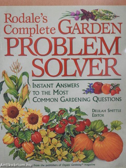 Rodale's Complete Garden Problem Solver