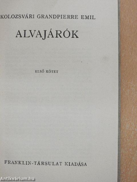 Alvajárók I-II.