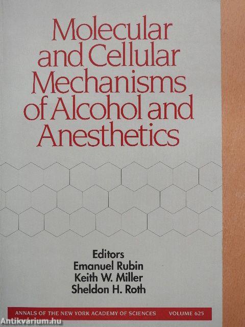 Molecular and Cellular Mechanisms of Alcohol and Anesthetics