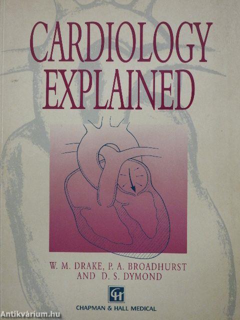 Cardiology Explained