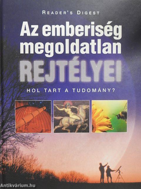 Az emberiség megoldatlan rejtélyei