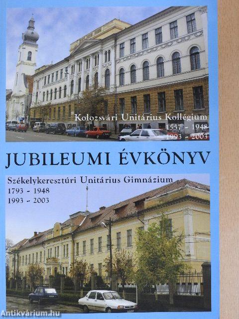 A kolozsvári és székelykeresztúri Unitárius Teológiai Líceumok értesítője a 2002/2003-as tanévről/Jubileumi évkönyv