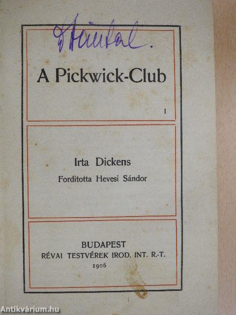 A Pickwick-Club I-II.