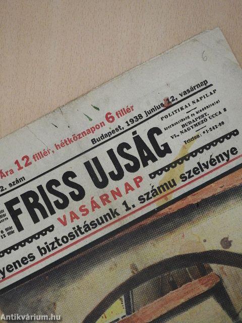 Friss Ujság Vasárnap 1938. junius 12.