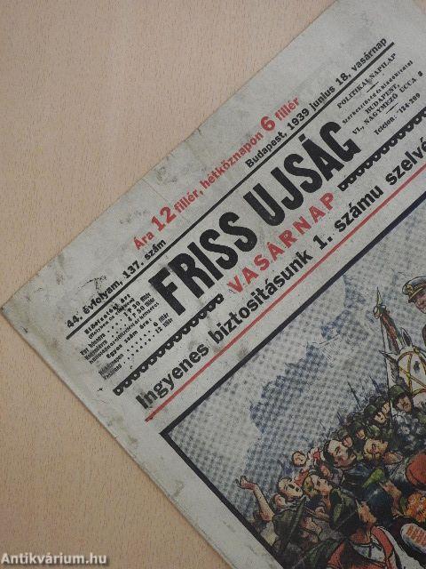 Friss Ujság Vasárnap 1939. junius 18.