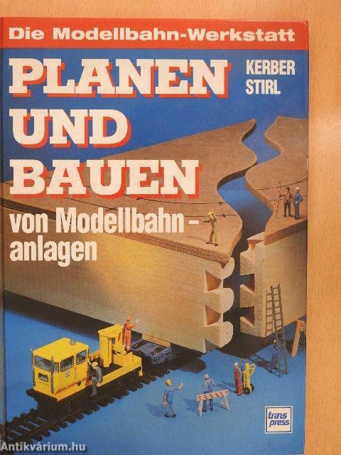 Planen und Bauen von Modellbahnanlagen