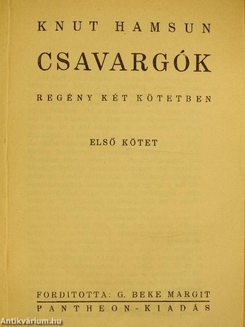 Csavargók I-II.