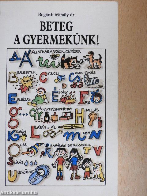 Beteg a gyermekünk!