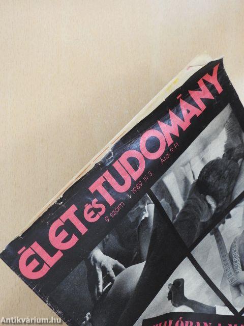 Élet és Tudomány 1989. (nem teljes évfolyam)