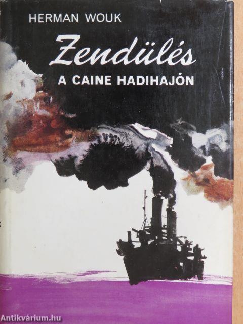 Zendülés a Caine hadihajón