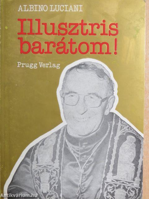 Illusztris barátom!