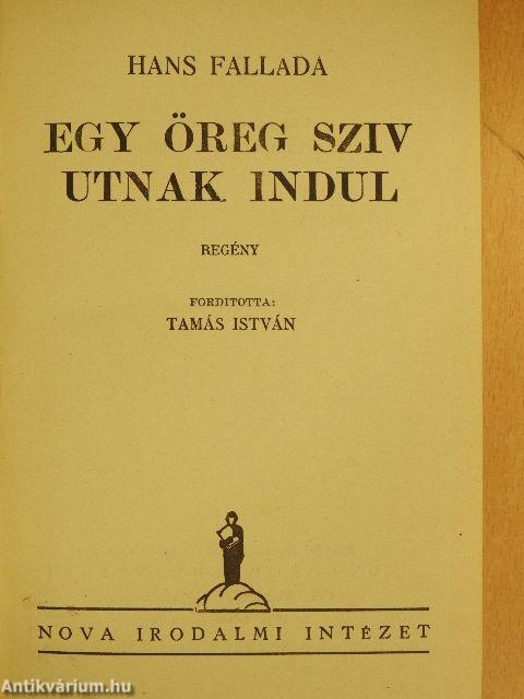 Egy öreg sziv utnak indul