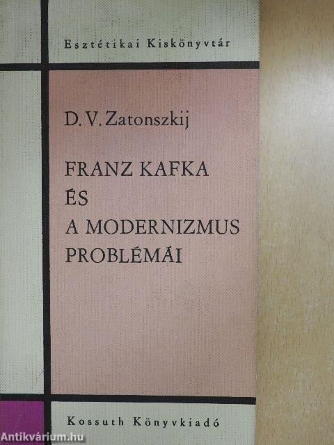 Franz Kafka és a modernizmus problémái