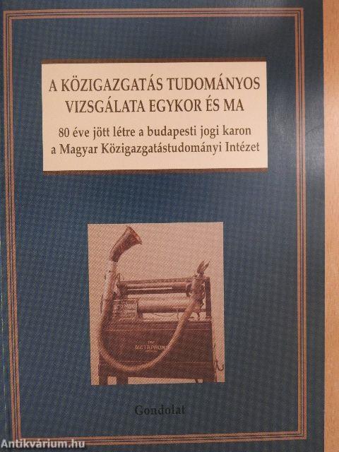 A közigazgatás tudományos vizsgálata egykor és ma