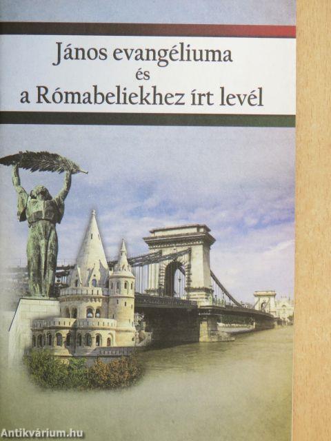 János evangéliuma és a Rómabeliekhez írt levél