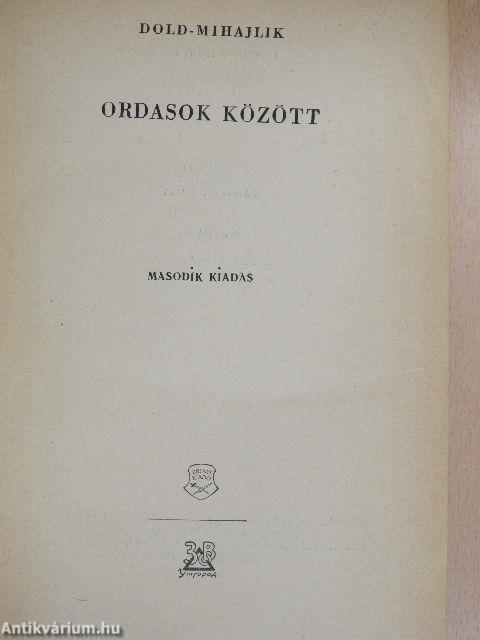 Ordasok között