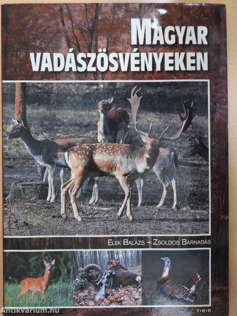 Magyar vadászösvényeken