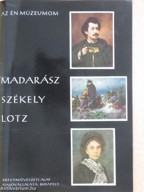 Madarász, Székely, Lotz