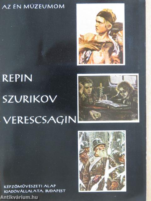 Repin, Szurikov, Verescsagin