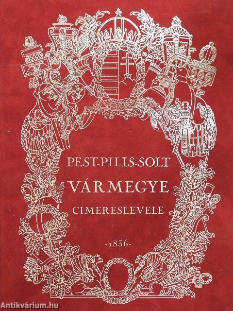 Pest-Pilis-Solt vármegye címereslevele