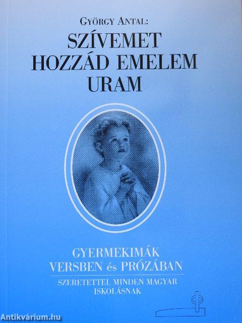 Szívemet hozzád emelem Uram