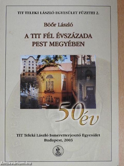 A TIT fél évszázada Pest megyében