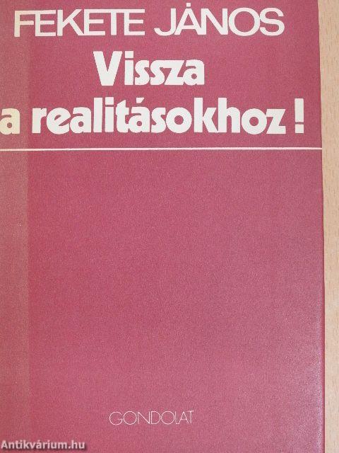 Vissza a realitásokhoz!