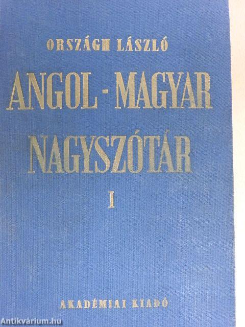 Angol-magyar nagyszótár I-II.