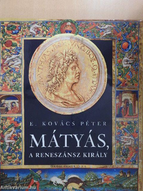 Mátyás, a reneszánsz király