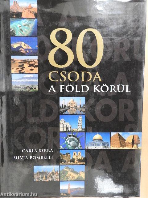 80 csoda a Föld körül