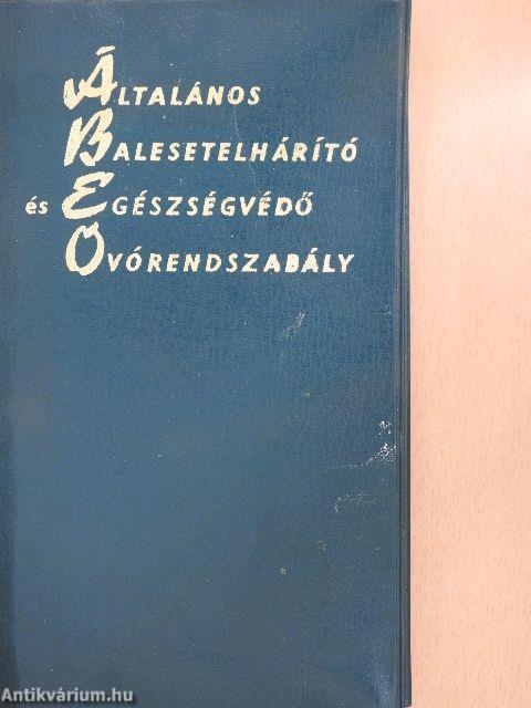 Általános balesetelhárító és egészségvédő óvórendszabály