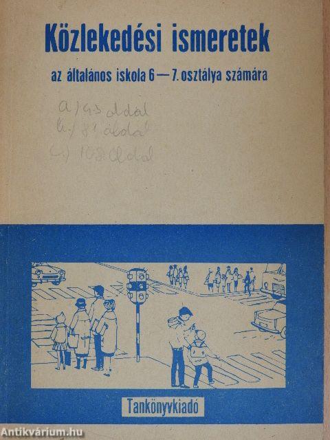Közlekedési ismeretek az általános iskola 6-7. osztálya számára