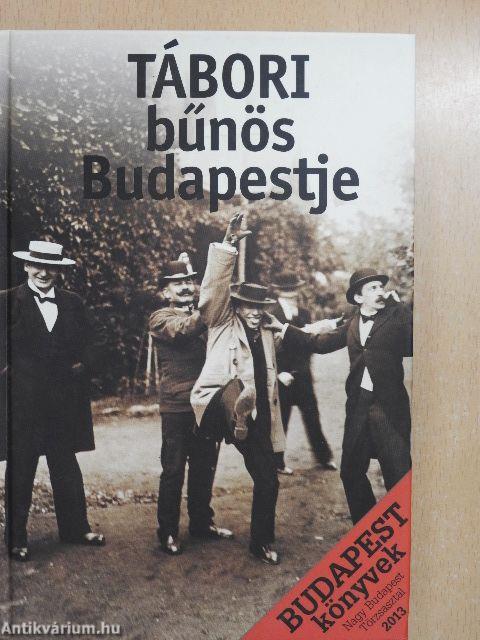 Tábori bűnös Budapestje