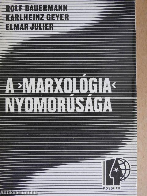 A »marxológia« nyomorúsága