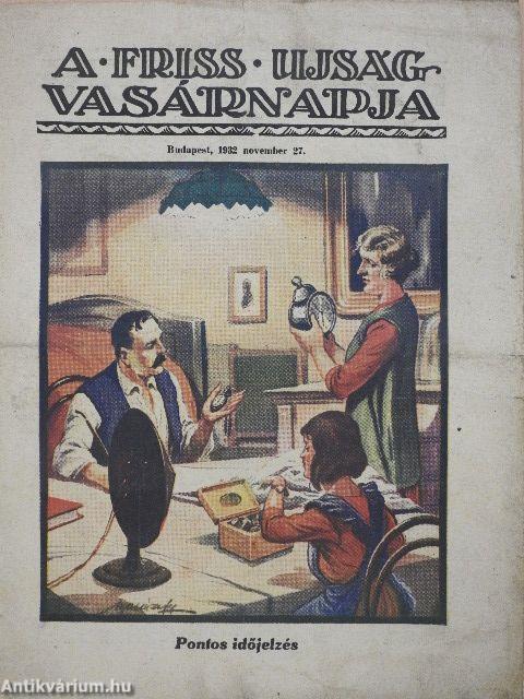 A Friss Ujság Vasárnapja 1932. november 27.