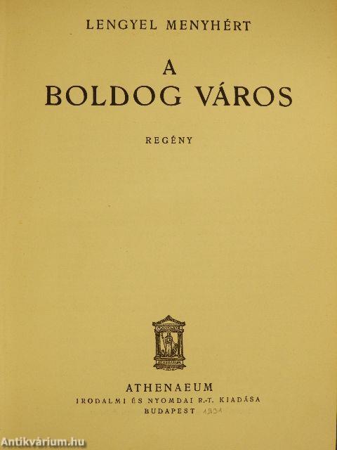 A boldog város