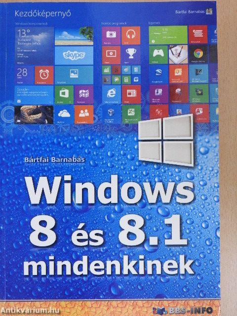 Windows 8 és 8.1 mindenkinek